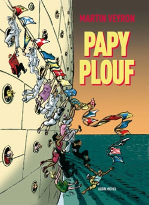 Papy plouf - Martin Veyron