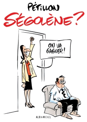 Ségolène ? - René Pétillon