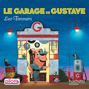 Le garage de Gustave - Léo Timmers