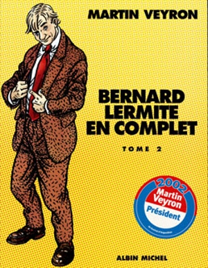 Bernard Lermite en complet. Vol. 2 - Martin Veyron