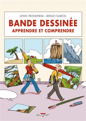 Bande dessinée, apprendre et comprendre - Lewis Trondheim