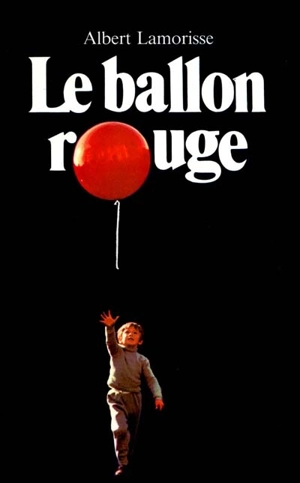 Le ballon rouge - Albert Lamorisse