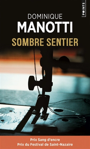 Sombre Sentier - Dominique Manotti