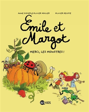 Emile et Margot. Vol. 4. Merci, les monstres ! - Anne Didier