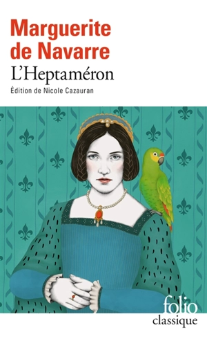 L'Heptaméron des nouvelles - Marguerite d'Angoulême