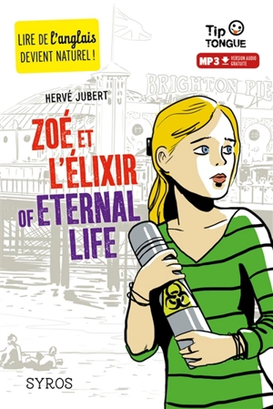 Zoé et l'élixir of eternal life - Hervé Jubert