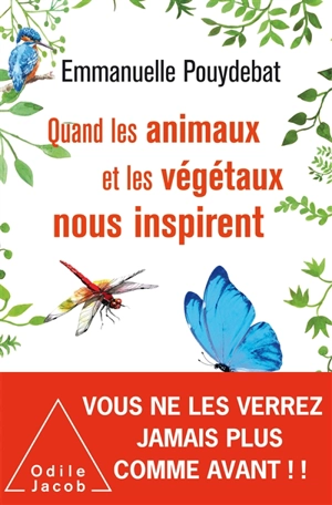 Quand les animaux et les végétaux nous inspirent - Emmanuelle Pouydebat
