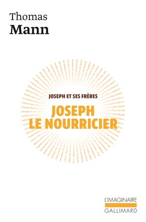 Joseph et ses frères. Vol. 4. Joseph le nourricier - Thomas Mann