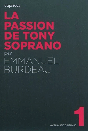 La passion de Tony Soprano - Emmanuel Burdeau