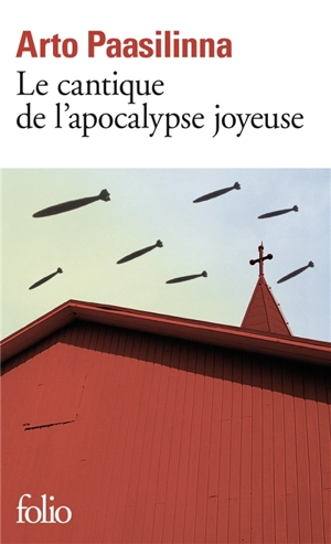 Le cantique de l'apocalypse joyeuse - Arto Paasilinna