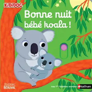 Bonne nuit bébé koala ! - Nathalie Choux