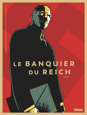 Le banquier du Reich. Vol. 1 - Pierre Boisserie