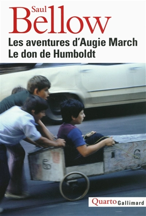 Les aventures d'Augie March. Le don de Humboldt - Saul Bellow