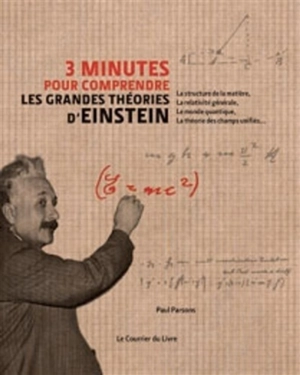 3 minutes pour comprendre les grandes théories d'Einstein - Paul Parsons