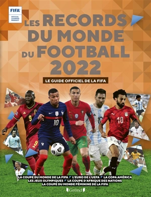 Les records du monde du football 2022 : le guide officiel de la Fifa - Keir Radnedge