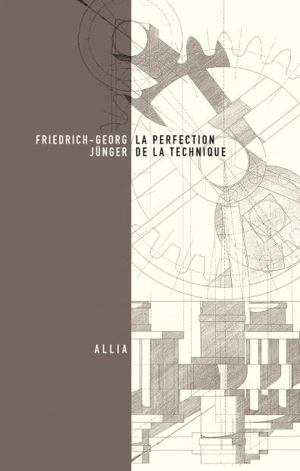 La perfection de la technique - Friedrich Georg Jünger