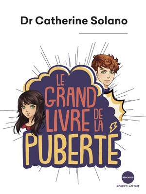 Le grand livre de la puberté - Catherine Solano