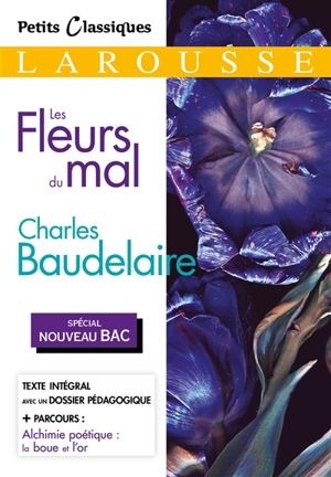 Les fleurs du mal : spécial nouveau bac - Charles Baudelaire
