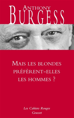 Mais les blondes préfèrent-elles les hommes ? - Anthony Burgess
