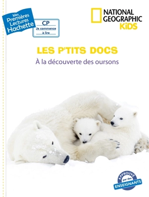 Les p'tits docs. A la découverte des oursons - Mathilde Paris