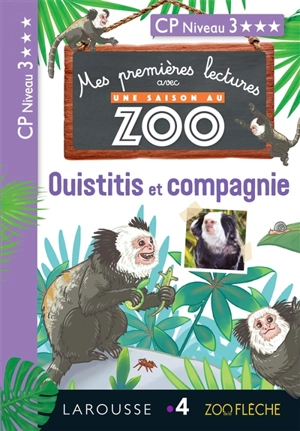 Ouistitis et compagnie : CP niveau 3 - Audrey Forest