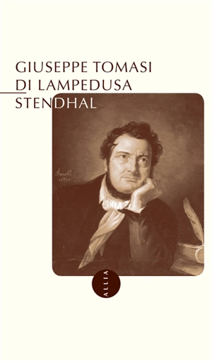 Stendhal - Giuseppe Tomasi di Lampedusa