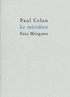 Le méridien - Paul Celan