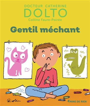 Gentil méchant - Catherine Dolto-Tolitch