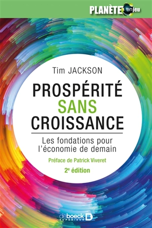 Prospérité sans croissance : les fondations pour l'économie de demain - Tim Jackson