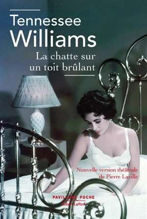 La chatte sur un toit brûlant - Tennessee Williams