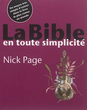 La Bible en toute simplicité - Nick Page