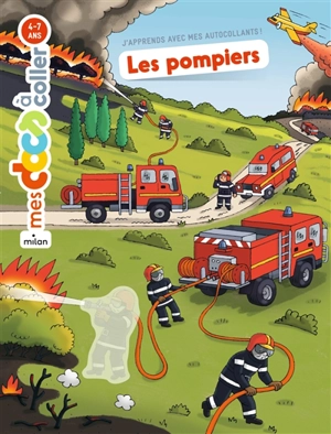 Les pompiers : autocollants - Stéphanie Ledu