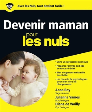 Devenir maman pour les nuls - Anna Roy