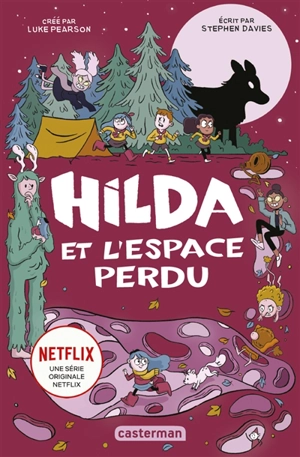 Hilda. Vol. 3. Hilda et l'espace perdu - Stephen Davies