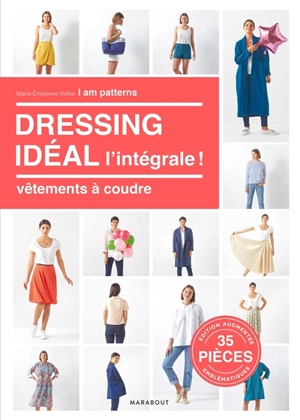 Dressing idéal, l'intégrale ! : vêtements à coudre - Marie-Emilienne Viollet