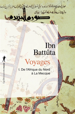 Voyages. Vol. 1. De l'Afrique du Nord à La Mecque - Muhammad Ibn Abd Allâh Ibn Battûtah