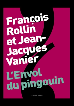 L'envol du pingouin - François Rollin