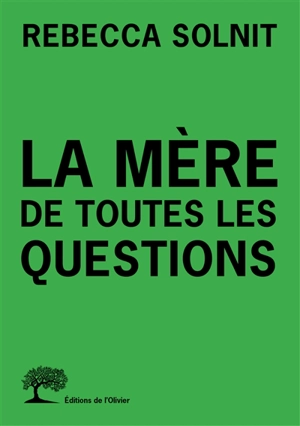 La mère de toutes les questions - Rebecca Solnit