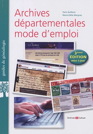 Archives départementales : mode d'emploi - Yann Guillerm