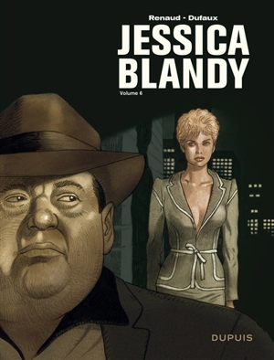 Jessica Blandy : intégrale. Vol. 6 - Jean Dufaux