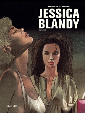 Jessica Blandy : intégrale. Vol. 3 - Jean Dufaux