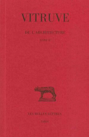 De l'architecture. Vol. 2. Livre II - Vitruve