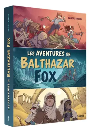 Les aventures de Balthazar Fox - Pascal Brissy
