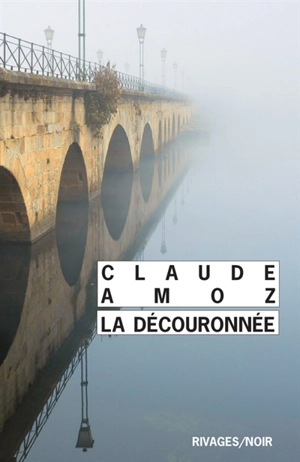 La Découronnée - Claude Amoz