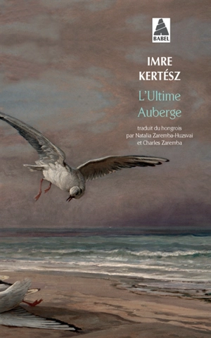 L'ultime auberge - Imre Kertész