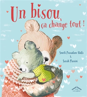 Un bisou, ça change tout ! - Smriti Prasadam-Halls