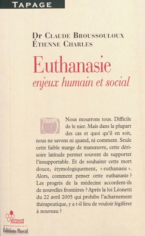 Euthanasie : enjeux humain et social - Claude Broussouloux