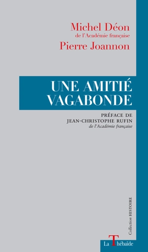 Une amitié vagabonde - Michel Déon