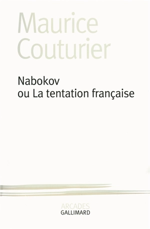 Nabokov ou La tentation française - Maurice Couturier