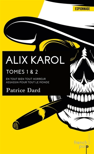 Alix Karol. Tomes 1 & 2 - Patrice Dard